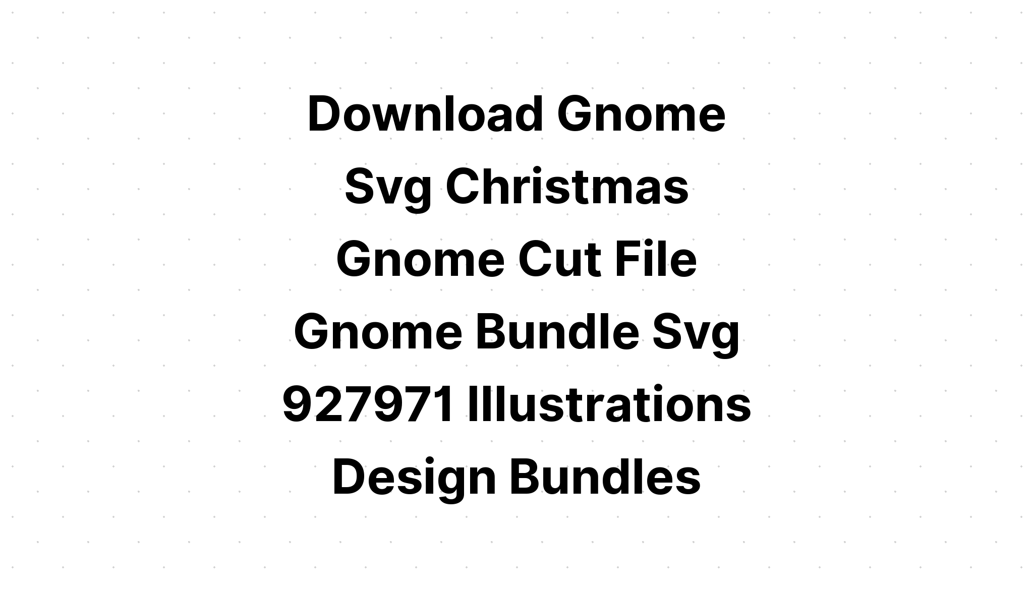 Download 8 Gnomes Svg Cut Files SVG File